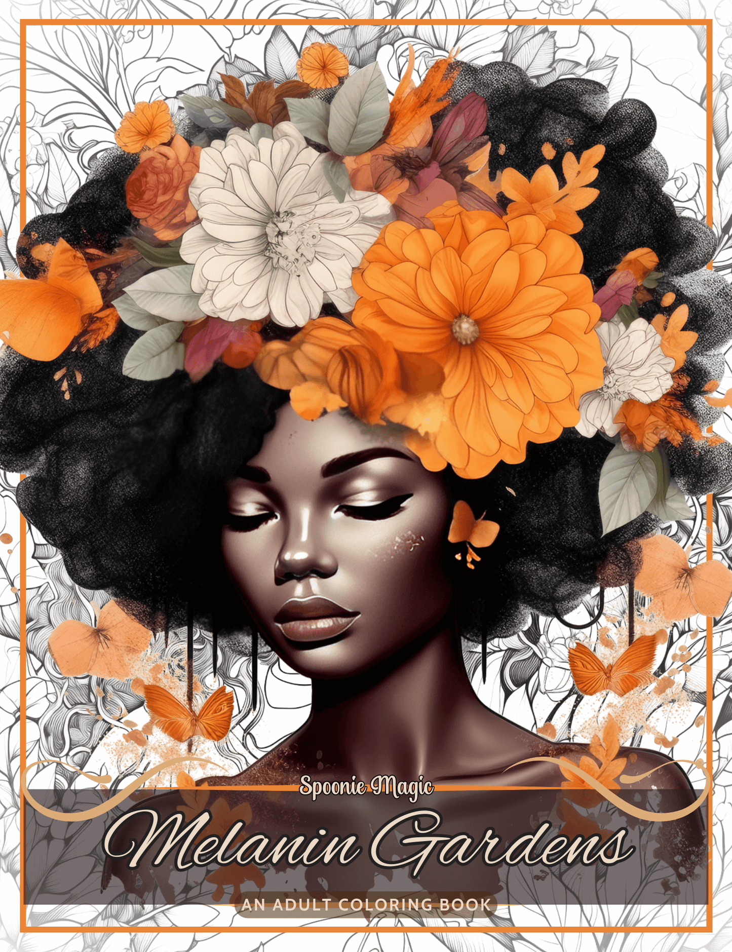 Melanin Gardens Premium Adult Coloring Book