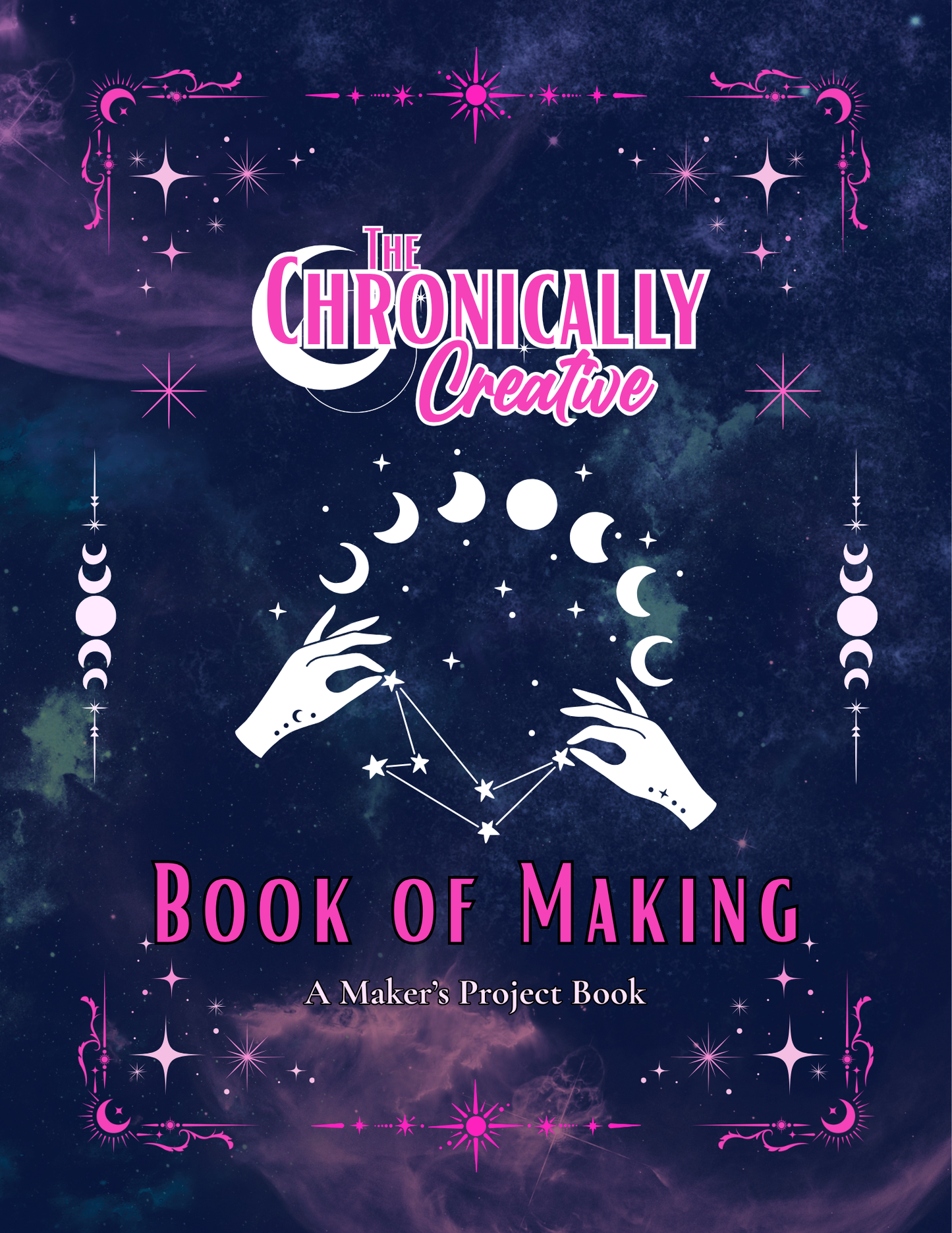 The Chronically Creative: Book of Making