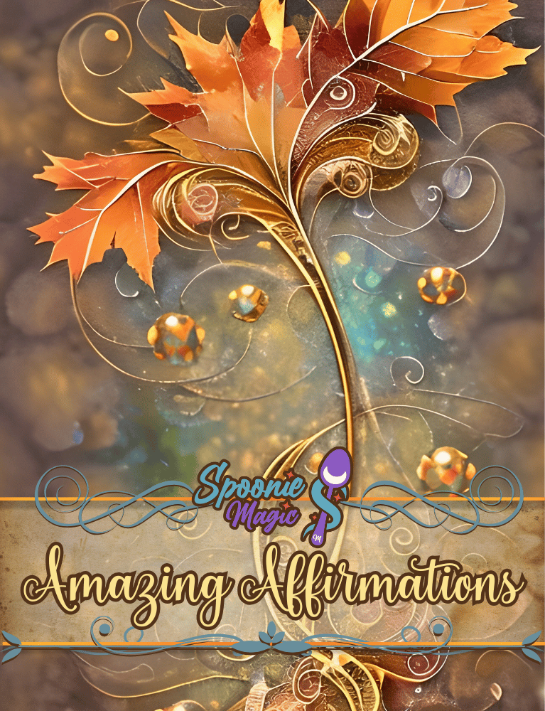Decorative cover of 'Amazing Affirmations' with autumn leaves and 'Spoonie Magic' logo.