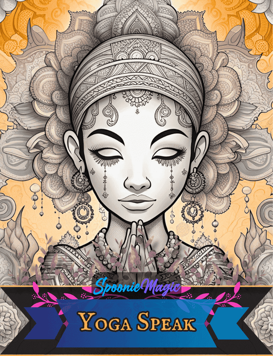 Coloring book cover titled 'Yoga Speak' with intricate designs and 'Spoonie Magic' branding.